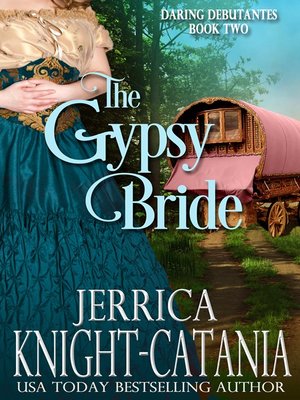 cover image of The Gypsy Bride (The Daring Debutantes, Book 2)